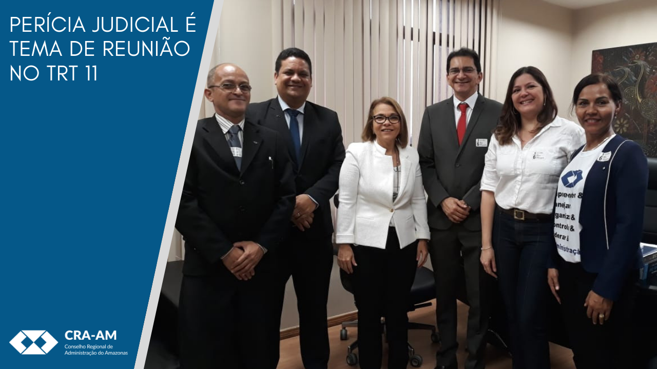 Read more about the article CRA-AM participa de reunião com a Desembargadora do Tribunal Regional do Trabalho da 11ª Região