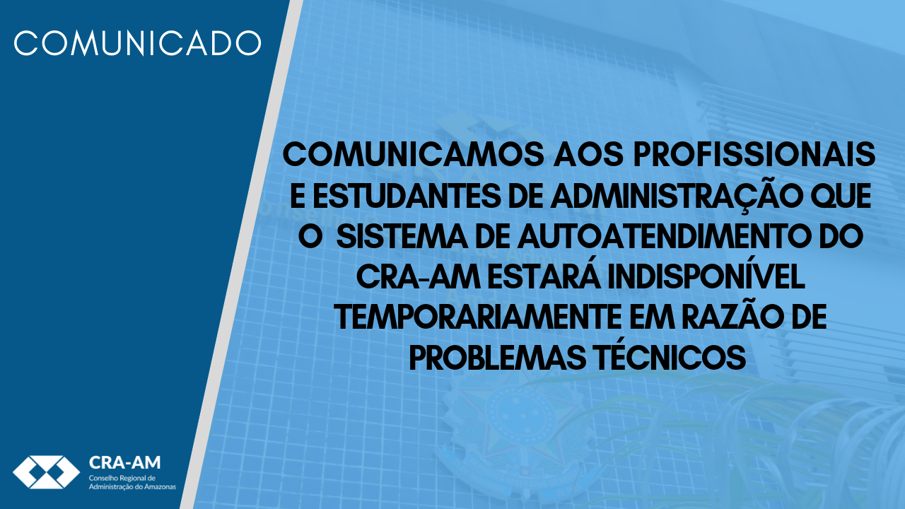 Read more about the article Comunicado: Sistema de Autoatendimento fora do ar