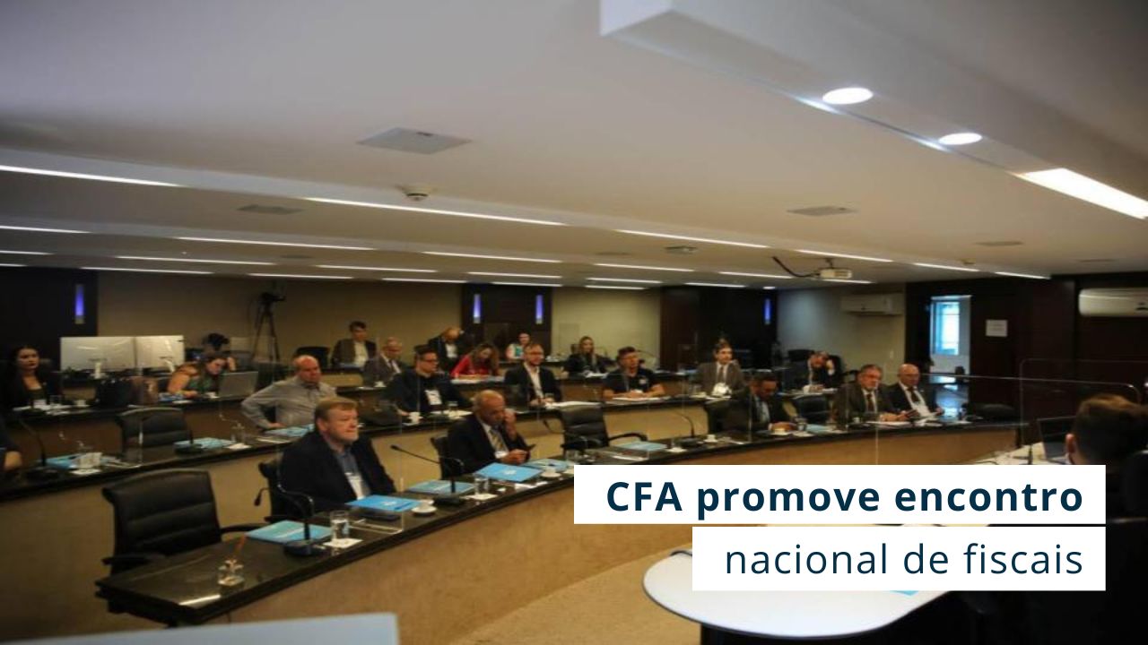 No momento você está vendo Responsabilidade técnica é tema de Encontro de Fiscais do Sistema CFA/CRAs