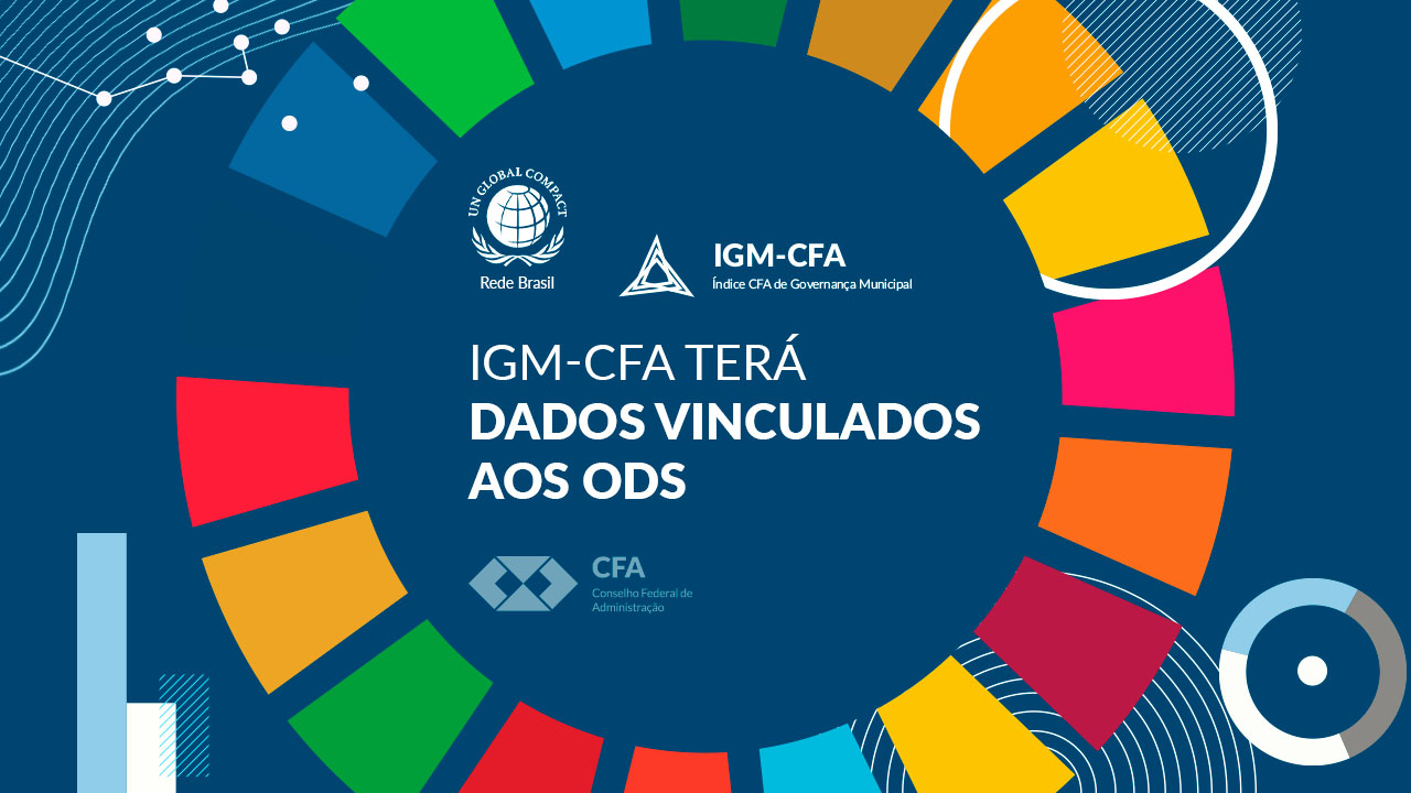 Read more about the article Gestão municipal: ODS serão vinculados ao IGM-CFA
