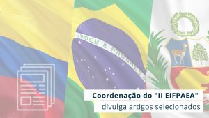 Read more about the article Trabalhos selecionados serão apresentados durante o evento que será realizado na tríplice fronteira amazônica