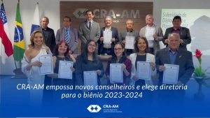 Read more about the article Cerimônia realizada no auditório do CRA-AM reuniu Conselheiros, funcionários e autoridades