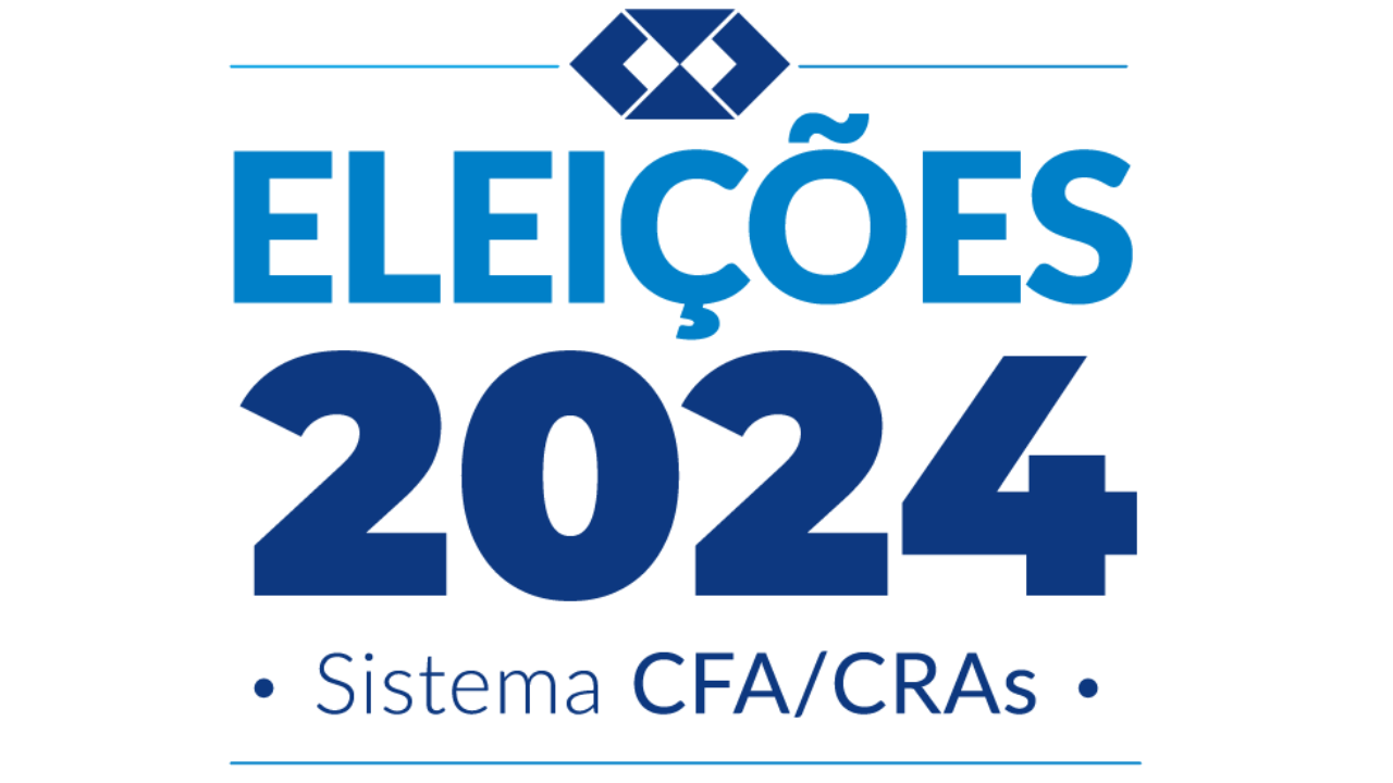Leia mais sobre o artigo Eleições Sistema CFA/CRAs 2024