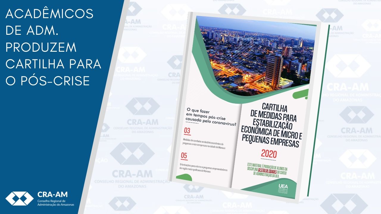 Leia mais sobre o artigo Cartilha produzida por alunas da UEA traz orientações para estabilização econômica de micro e pequenas empresas após a pandemia