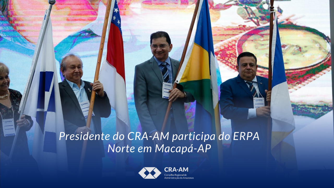 Você está visualizando atualmente Encontro contou com o apoio do CRA-AM e trouxe como tema: Os desafios da Amazônia – Tecnologias Sustentáveis como Ferramentas para o Desenvolvimento Econômico e Social