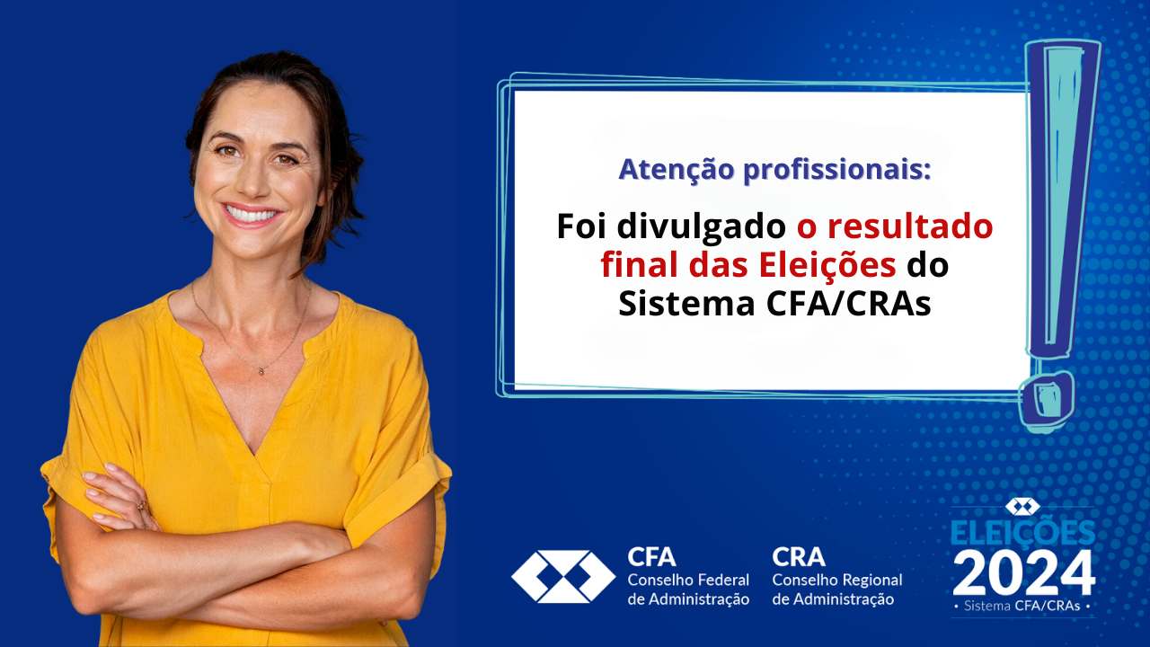 Leia mais sobre o artigo Profissionais de Administração escolheram seus candidatos para renovar um terço dos conselheiros federais e regionais em todo o país