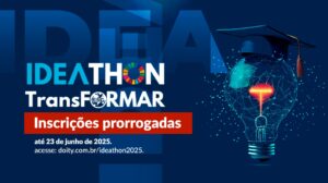 Leia mais sobre o artigo Inscrições para o IDEAthon TransFORMAR 2025 são prorrogadas: ainda dá tempo de participar!