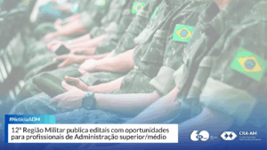 Leia mais sobre o artigo Administradores e profissionais de logística, RH e segurança do trabalho são de interesse do Exército Brasileiro