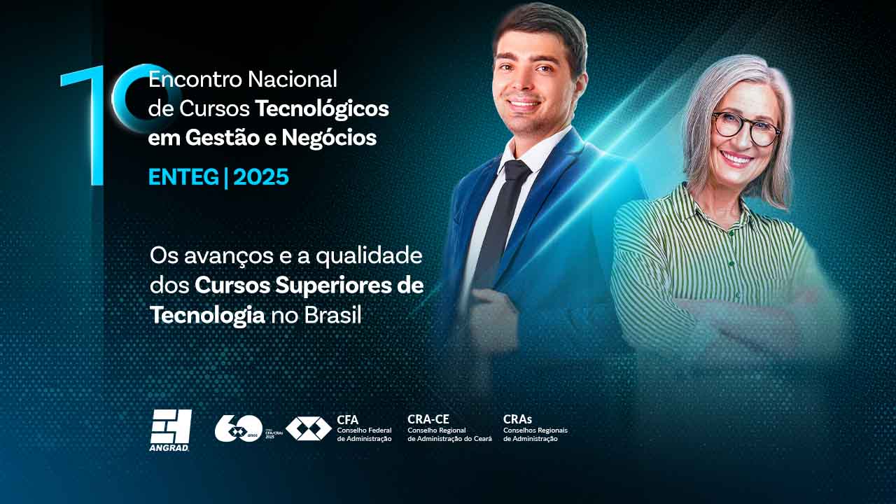 Leia mais sobre o artigo Vem aí o 1º Encontro Nacional de Cursos Tecnológicos em Gestão e Negócios – ENTEG 2025