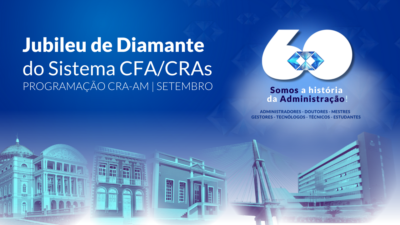 No momento, você está visualizando Setembro Especial – 60 anos da Administração Profissional no Brasil