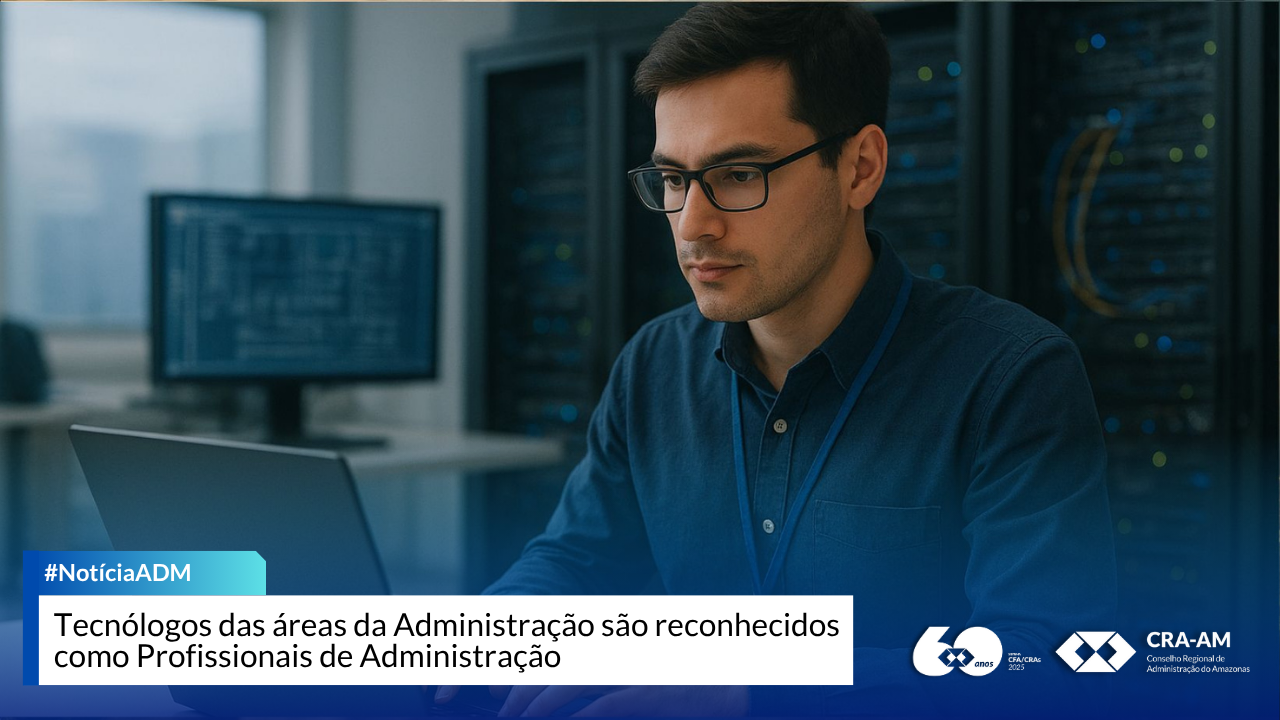 No momento, você está visualizando Tecnólogos das áreas da Administração celebram sua contribuição para o desenvolvimento do país