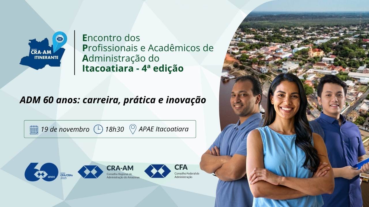 Leia mais sobre o artigo Itacoatiara se prepara para receber uma edição especial do EPAI – Encontro dos Profissionais e Acadêmicos de Administração de Itacoatiara