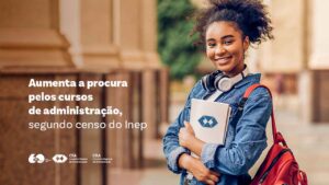 Leia mais sobre o artigo Aumenta a procura pelos cursos de administração, segundo censo do Inep
