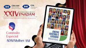 Leia mais sobre o artigo ENADAM 2026 recebe o pré-lançamento do Livro “Entre gestão e legado – Mulheres que transformam a Administração no Amazonas”