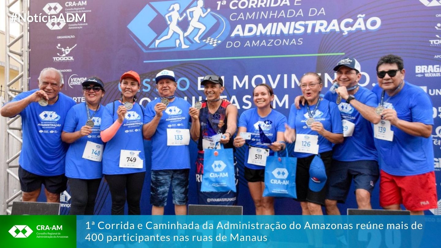 Leia mais sobre o artigo 1ª Corrida e Caminhada da Administração reúne mais de 400 participantes nas ruas de Manaus
